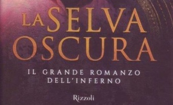 Francesco Fioretti, La selva oscura, Il grande romanzo dell’Inferno, Rizzoli 2015